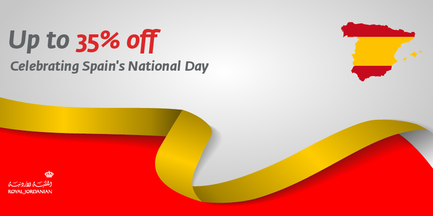 In celebration of Spain's national day, Enjoy up to 35% off of ticket prices from Amman to any of our destinations in Spain.

Sales validity: 12.10.19
Travel validity: 25.12.19 - 10.05.20
RJ terms and conditions apply
For information and reservation، visit rj.com