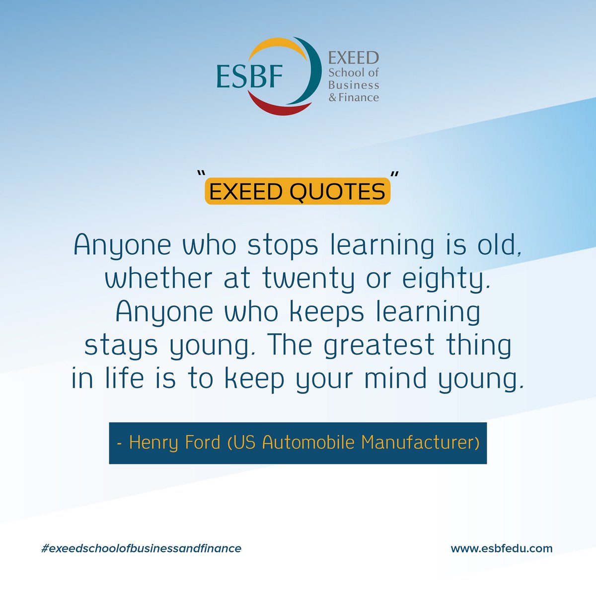 Exeedcollege's tweet photo. Stay young and current with continuing education

#ExeedQuotes #BusinessStudies #ContinuingEducation https://t.co/jlQPt3aCEV