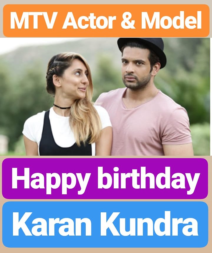 HAPPY BIRTHDAY
Karan Kundra 