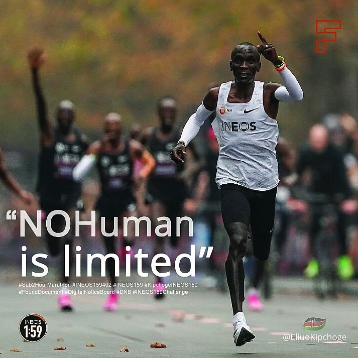 #INEOS159 #Eliud159 #IneosChallenge #KipchogeINEOSChallenge #NoHumanIsLimited #DigitalNoticeBoard #DNB founddocument.com

What an Inspiration to those who might have given up or lost hope!