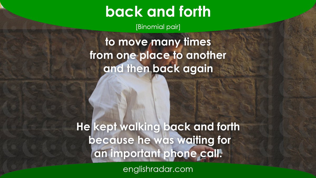 EnglishRadar's tweet photo. ⭐️ back and forth ⭐️
⬇️ Learn 30 great binomial expressions to improve fluency!
https://t.co/3KWH8S3Eik
#LearnEnglish #binomialexpressions #binomialpairs #speaking #fluency #backandforth https://t.co/PV9YjKVO9C