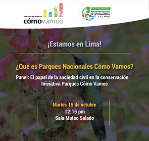 fundacionnatura's tweet image. El 15 de octubre de 2019, durante el #IIICAPLAC #CongresoÁreasProtegidasLAC en Lima (Perú), se va a presentar la iniciativa @parquescomovan y su proyección regional, por parte de @colinita, Directora Ejecutiva.