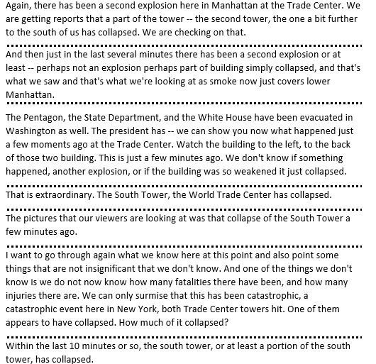 Over the next 20 minutes, CNN’s Brown keeps repeating that WTC2 (or a portion of it) has (or appears to have) collapsed but he CHANGES from certainty there was a 2nd explosion to uncertainty b/c it could just have been part of WTC2 simply collapsing b/c it was so weakened.49/