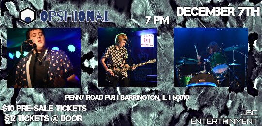 DECEMBER 7TH,OPSHIONAL @ Penny Rd Pub, dont miss out, see us headline at 7pm! Presale tickets being sold now, hit us up!
#punkrock #punk #rocknroll #livemusic #punkrockmusic #punksnotdead #hardcorepunk #illinoisband #band #heavymetal #rockmusic #concert #alternativerockband