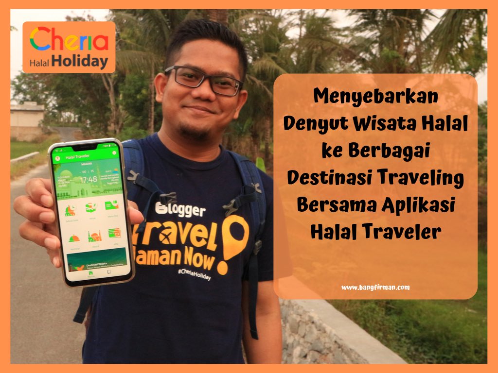 Fman_Firmansyah's tweet photo. “Menyebarkan Denyut Wisata Halal ke Berbagai Destinasi Traveling Bersama Aplikasi Halal Traveler”

Featuring: @cheriaholiday @cheriatna 

#CheriaHoliday #HalalTraveler #ILHTVlogCompetition #HalalTravel #WisataHalal #WisataMuslim #HalalTrip

Link Blogpost: https://t.co/TtISKE0G87 https://t.co/PcJT8oLUwz