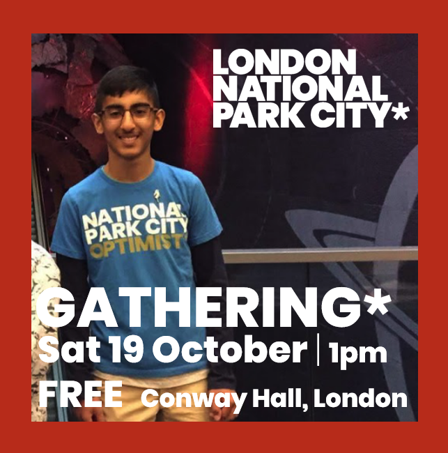 LondonNPC's tweet photo. Just 6 days to go until our #NationalParkCity Gathering*.  Come along for fun and inspiring talks, and to generate ideas for the next 12 months of the National Park City. 1-5pm Sat 19th Oct, Conway Hall, Central London. >>Please RT so as many people see<<
https://t.co/zTM1r2FymS https://t.co/SSqiJVj2ny