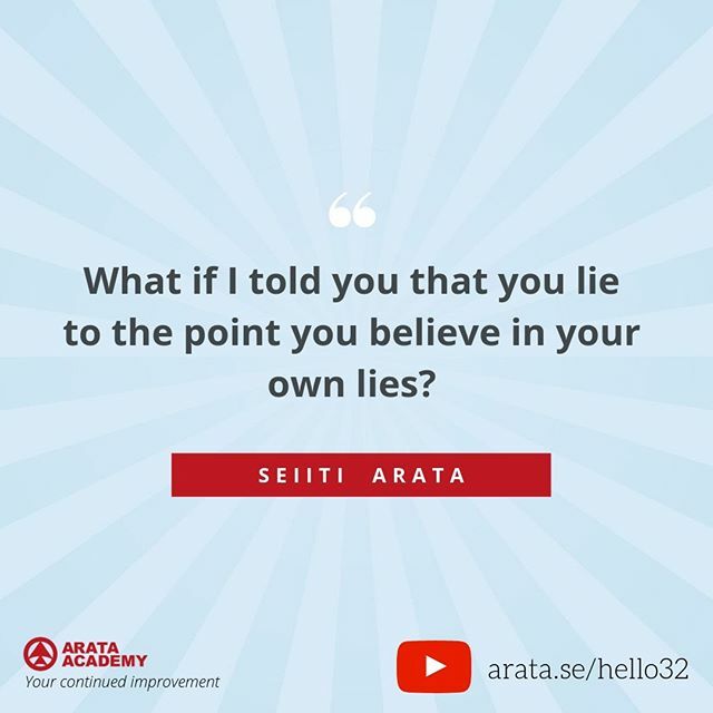 Do you believe your own lies? ● Link: arata.se/hello32 ● Know your psychology for a better life. #ArataAcademy #ArataAcademyENGLISH #SeiitiArata #selfdeception #cognitivebias #lyingtoyourself