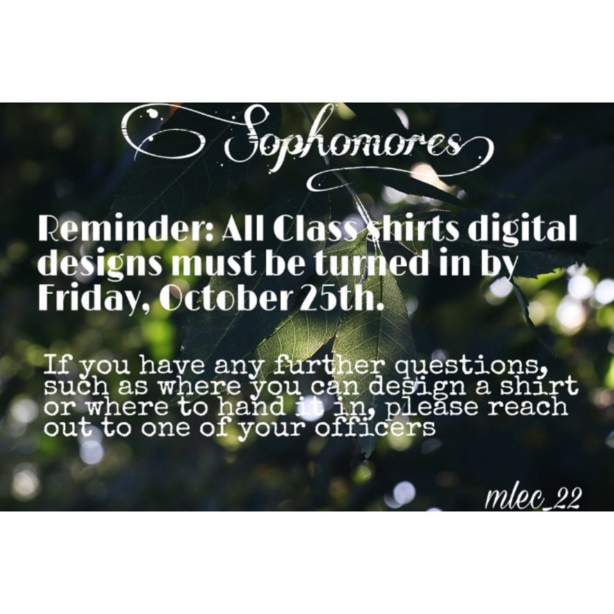 MLEC2022's tweet photo. Sophomore the deadline is near.  If you don't know what website you can use to design a shirt I suggest https://t.co/gvJsuNwId8. Once you've created a design please copy the link and send it to ditzmarian@gmail.com to submit https://t.co/QPH6CKbcL4