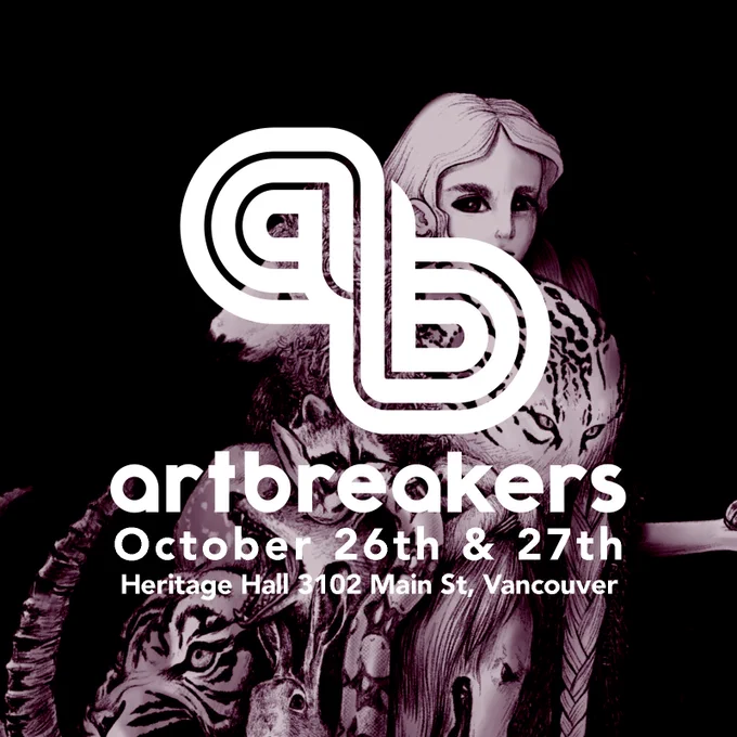 Psst surprise!! I'll be selling my wares at @ArtBreakers_Van in two weeks!!! 