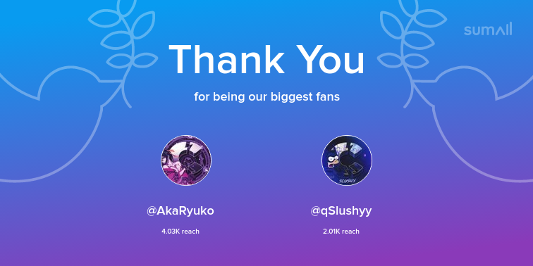 axyh5's tweet photo. Our biggest fans this week: AkaRyuko, qSlushyy. Thank you! via https://t.co/NRehkgVmfu https://t.co/xYizPQ33mD