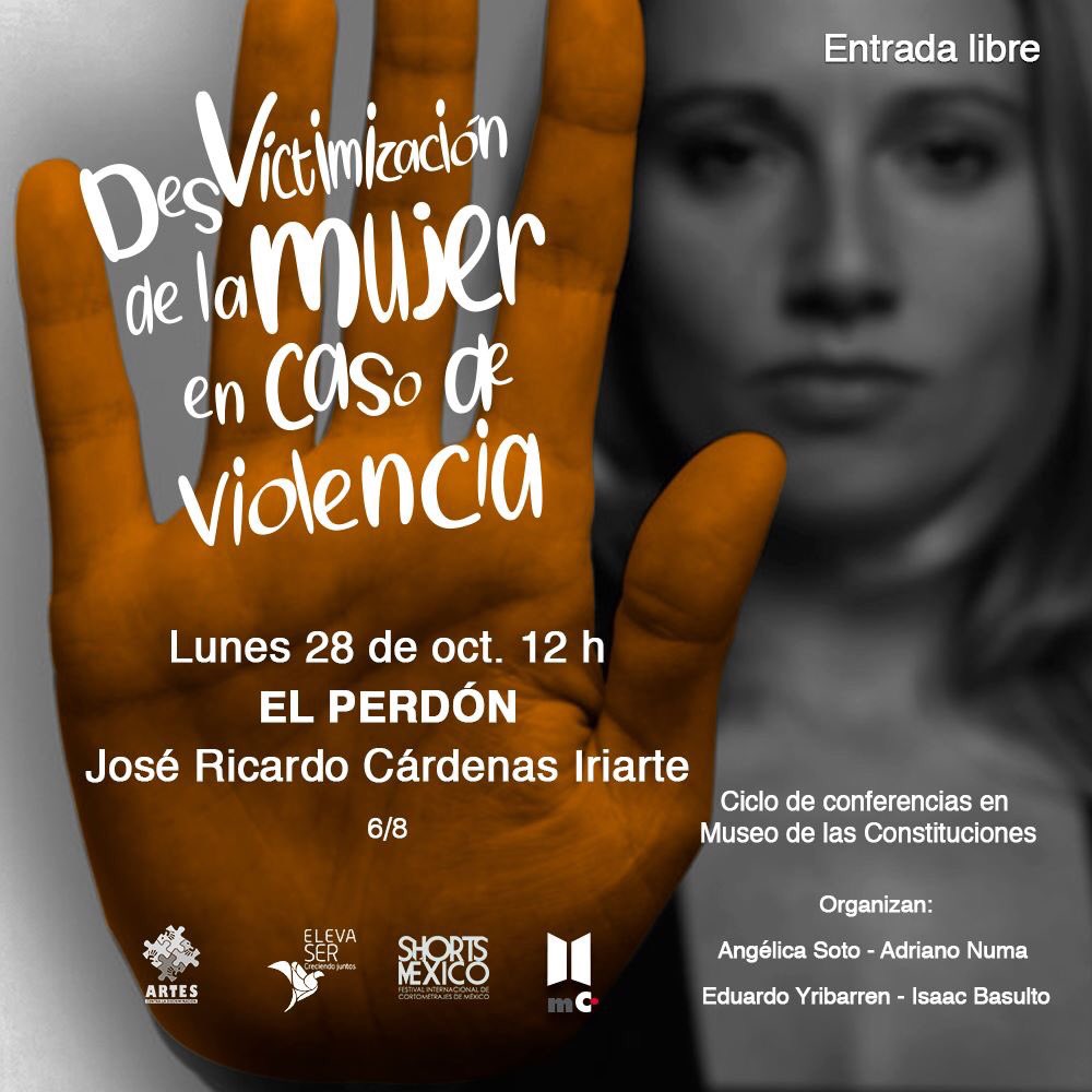 MConstituciones's tweet photo. Recuerda que #hoy lunes 28 de octubre tenemos la sesión 6, "El perdón" del #taller Desvictimización de la mujer en casos de violencia, a cargo de José Ricardo Cárdenas.

Te esperamos a las 12 h en nuestro #MuseoUniversitario.🏛️

#EntradaLibre #JuntosHacemosMás ♀️
#ElevaSer https://t.co/k3bpI82SqQ