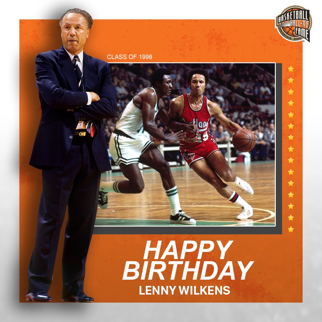 To wish Lenny Wilkens a Happy Birthday. 