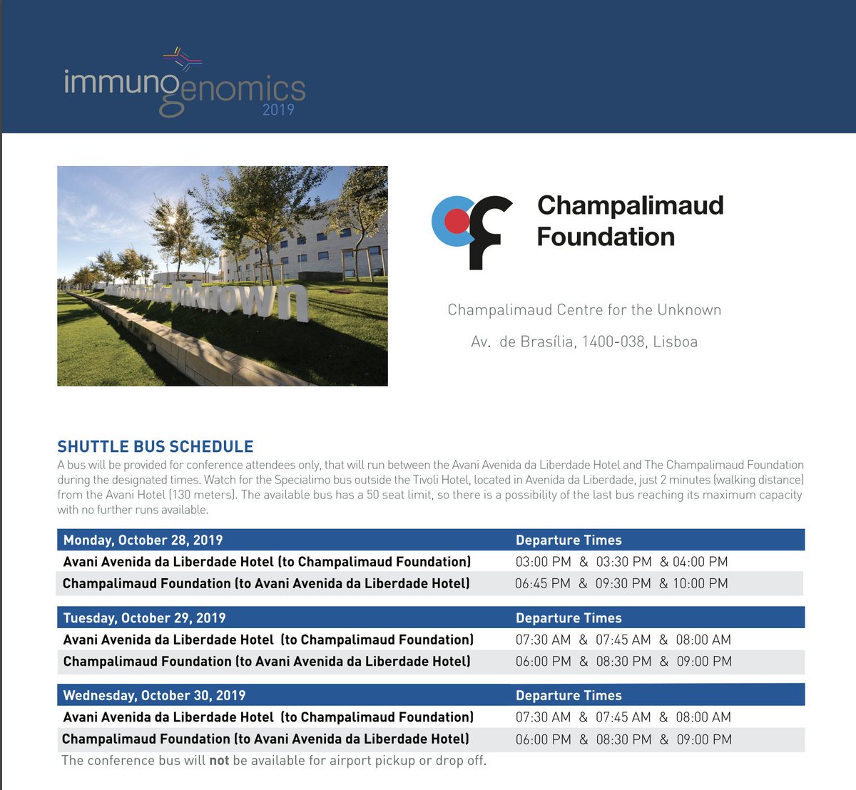 Immunogenomics's tweet photo. Need help getting to @ChampalimaudF ? Don't forget to use the conference shuttle, which runs from Avani Avenida da Liberdade Hotel to the Champalimaud Foundation during the designated times #IGC2019 https://t.co/7clVTdWDzA