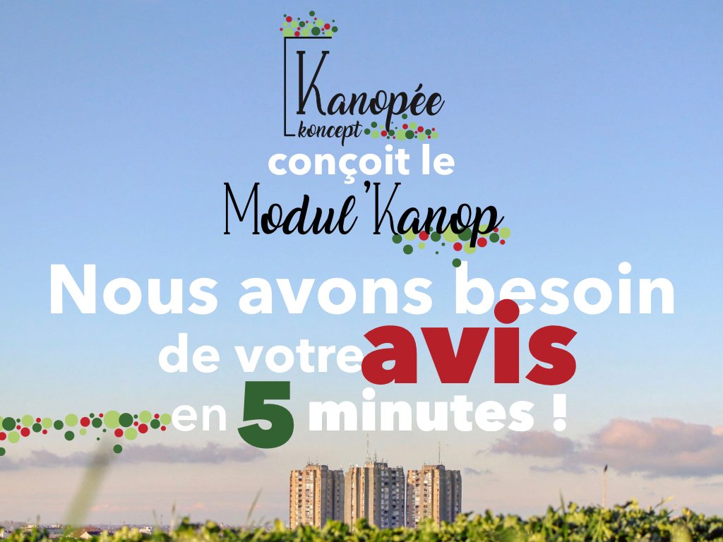 Nous avons créé le Modul’Kanop, une pergola végétalisée pour y cultiver des fruits, des légumes, des plantes aromatiques au plus proche des consommateurs.
Avant de commercialiser ce petit module, nous souhaiterions avoir votre avis !
QUESTIONNAIRE ICI : lnkd.in/dYcsMTf