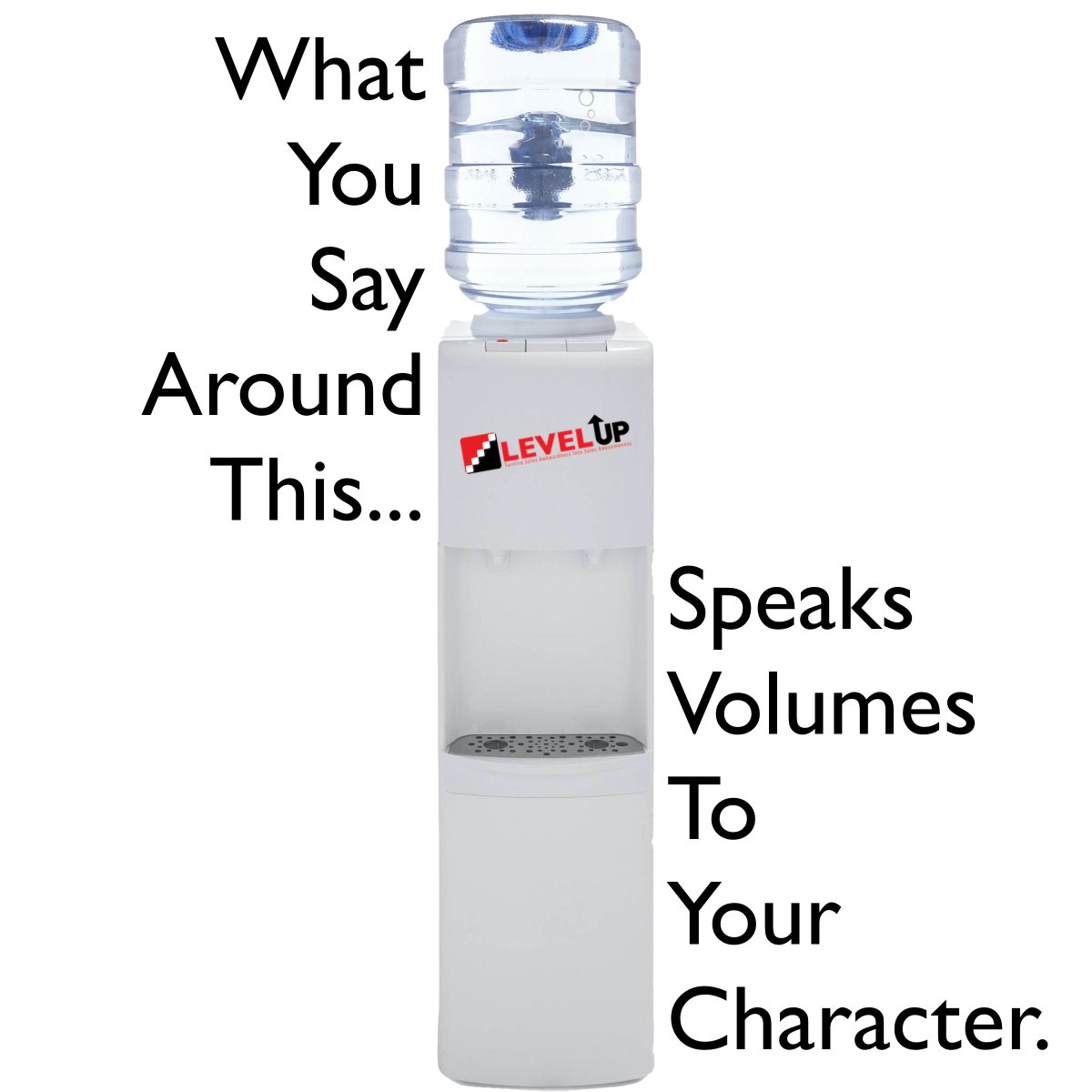 This week's topic of focus is 'Water Cooler Talk' and I thought this was a good way to start!

It isn't about what we say to the customer, but what we say when they leave...

levelupyoursales.com

#watercooler #character