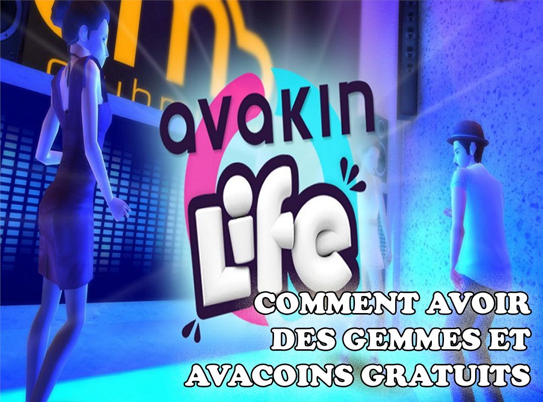 Comment Avoir Des Gemmes Et Avacoins Gratuit Sur Avakin Life 2020 - comment avoir des robux sans hack