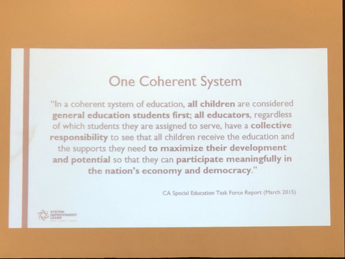 The “why “ of our system improvement in California.  We must have one coherent system for ALL students. #casenasdse2019