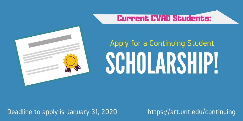 UNTCVAD's tweet photo. Continuing CVAD students can now apply for the Continuing Student Scholarships. Application closes on Jan 31, 2020. #CVADstudents #CVADscholarships #moneyforcollege #studentfunding #scholarships https://t.co/IIva9ZeniE https://t.co/7YQGIVez6M