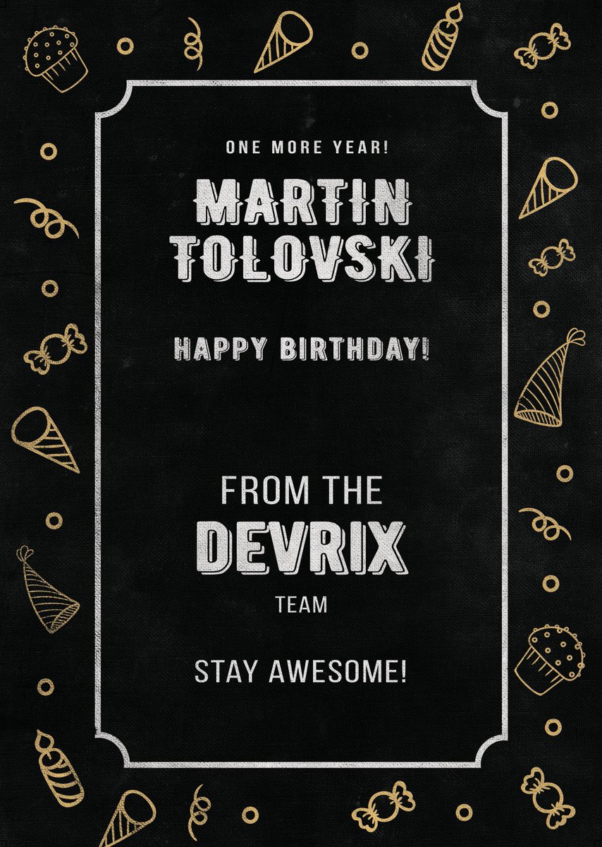 TolovskiMartin's tweet image. Now that&apos;s what I call a card 🎂🎉 Thank you for making my day special #TeamDevrix @wpdevrix :dixy: ❤