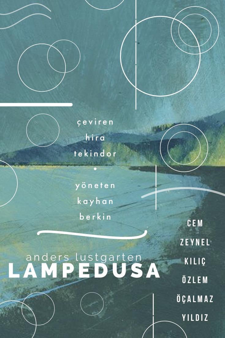AÇILIŞ OYUNU

Lampedusa

yazan Anders Lustgarten
çeviren Hira Tekindor
yöneten Kayhan Berkin

oynayanlar 
Cem Zeynel Kılıç &amp; Özlem Öçalmaz

26 Ekim’de Bozcaada’da ilk oyununu oynuyor !