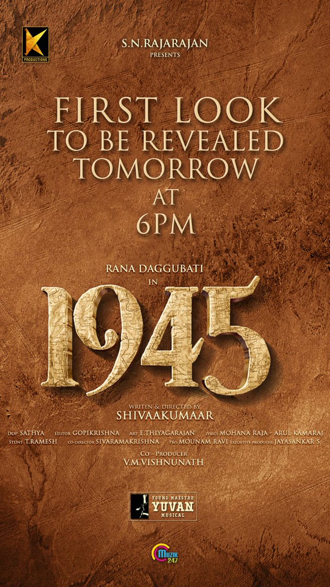 #1945TheMovie first look to be revealed tomorrow at 6pm

@KProductions9 @RanaDaggubati @Rajarajan7215 @thisisysr @Sathyasivadir @mounamravi @Muzik247in @CtcMediaboy