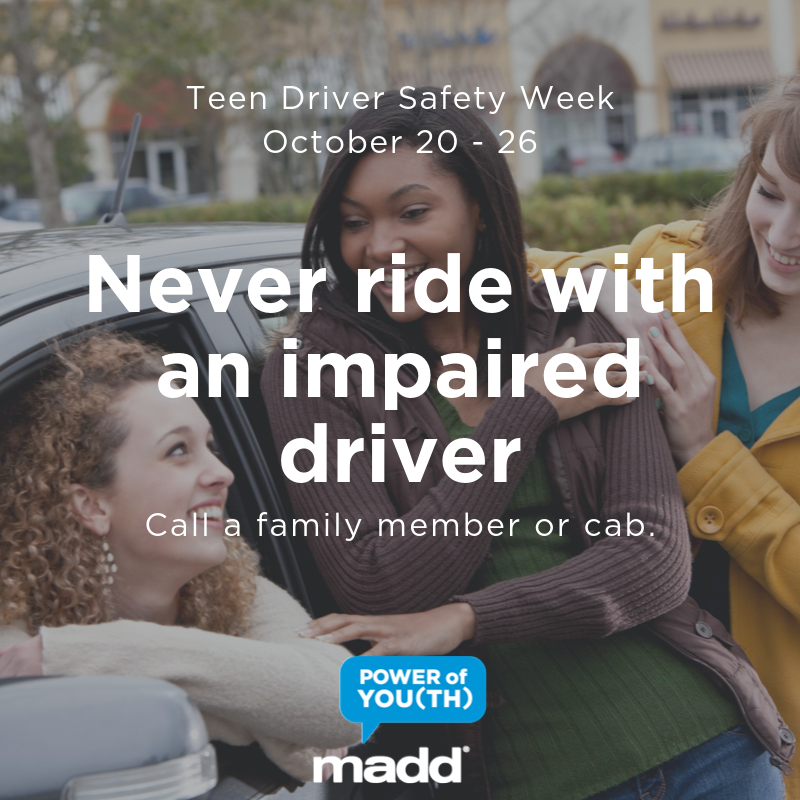 MADDNational's tweet photo. Finally, never, ever ride with an impaired driver. You may think you can help your friend drive safely, you are wrong. Protect yourself and your friends. Do NOT get in a car with an impaired driver. 

#TeenDriverSafetyWeek https://t.co/FGBG7kPwxq