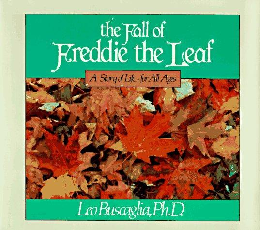 We all get to be Freddie the Leaf someday, so be colorful while you can! 🍁