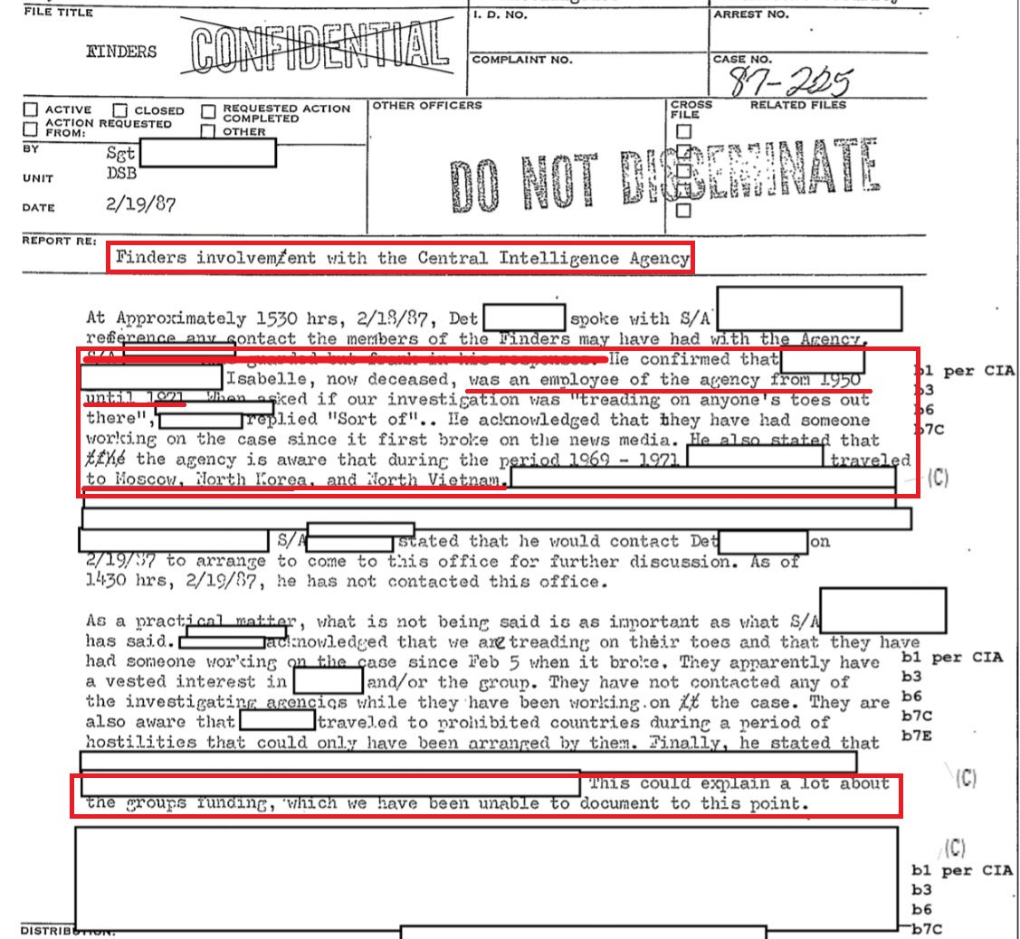 Another page details the Finders involvement with the CIA...Isabelle, a deceased member of the Finders worked for the CIA between 1950 and 1971. The CIA is also aware of travel to Moscow, North Korea, and North Vietnam by The Finders - which may explain the groups funding.