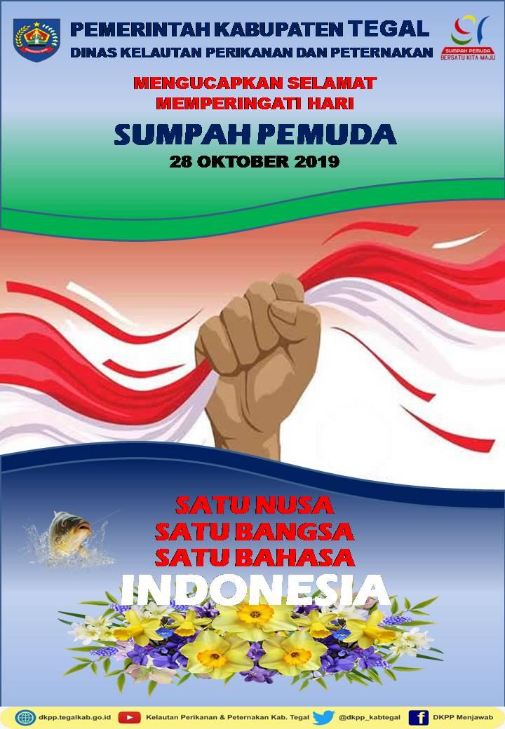 dkpp_kabtegal's tweet photo. Selamat Hari Sumpah Pemuda
28 Oktober 2019
Satu Nusa
Satu Bangsa
Satu Bahasa
INDONESIA
@HumasTegalkab @KominfoTegalkab @umiazizah60 https://t.co/cHV2km1KjB