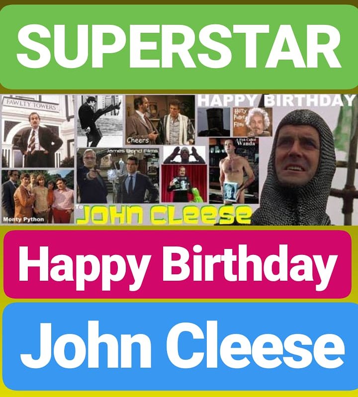 Happy Birthday 
John Cleese
SUPERSTAR 