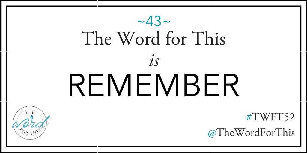 thewordforthis's tweet image. #TWFT52 Prompt 43: #TheWordForThis is "REMEMBER." 
Full post, add'l starter ideas, &amp;amp; my own response to the prompt here: bit.ly/32Svg9g
.
#metoo #writingprompt #believesurvivors #sexualabuse #writingcommunity #writerscommunity #poetrycommunity #TimesUp