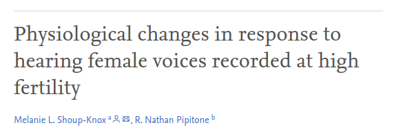  A voz da mulher é mais atraente durante a fase do seu período mais fértil. https://www.sciencedirect.com/science/article/abs/pii/S0031938414005459
