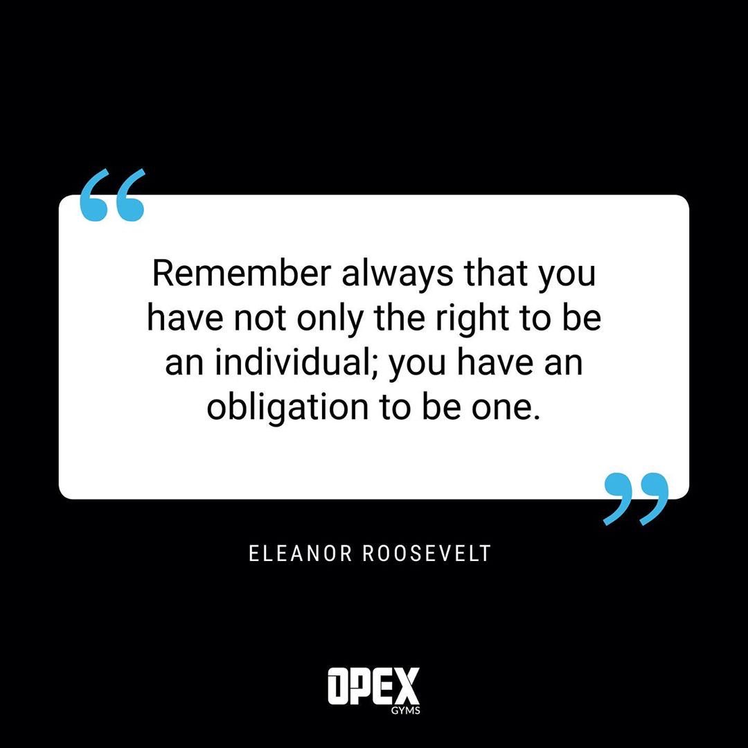 OpexValley's tweet photo. “Remember always that you have not only the right to be an individual; you have an obligation to be one. “ - Eleanor Roosevelt⁠⠀
⁠⠀
Honor the individual.⁠⠀
⁠⠀
Honor fitness.⁠⠀ https://t.co/m6hHhb9sCT