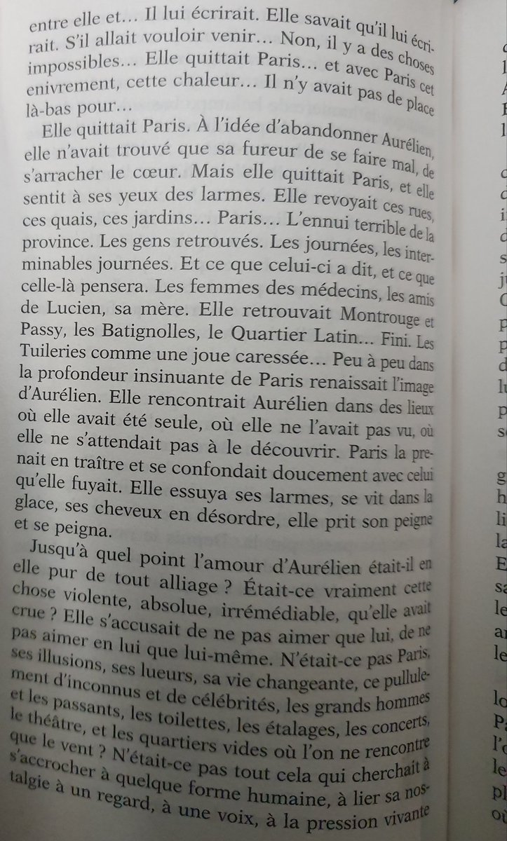 Alors que me lecture d'Aurélien d'Aragon s'achève bientôt, cet extrait dans lequel Bérénice exprime sa douleur de quitter Paris et donc l'homme qu'elle aime, la ville fusionnant alors avec lui. "Peu à peu dans la profondeur insinuante de Paris renaissait l'image d'Aurélien."