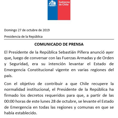20182022Archivo's tweet image. COMUNICADO DE PRENSA 
Presidencia de la República

Presidente @sebastianpinera ha firmado los decretos requeridos para que, a partir de las 00:00 de este lunes 28 de octubre, se levante el Estado de Emergencia en todas las regiones y comunas en que se había establecido