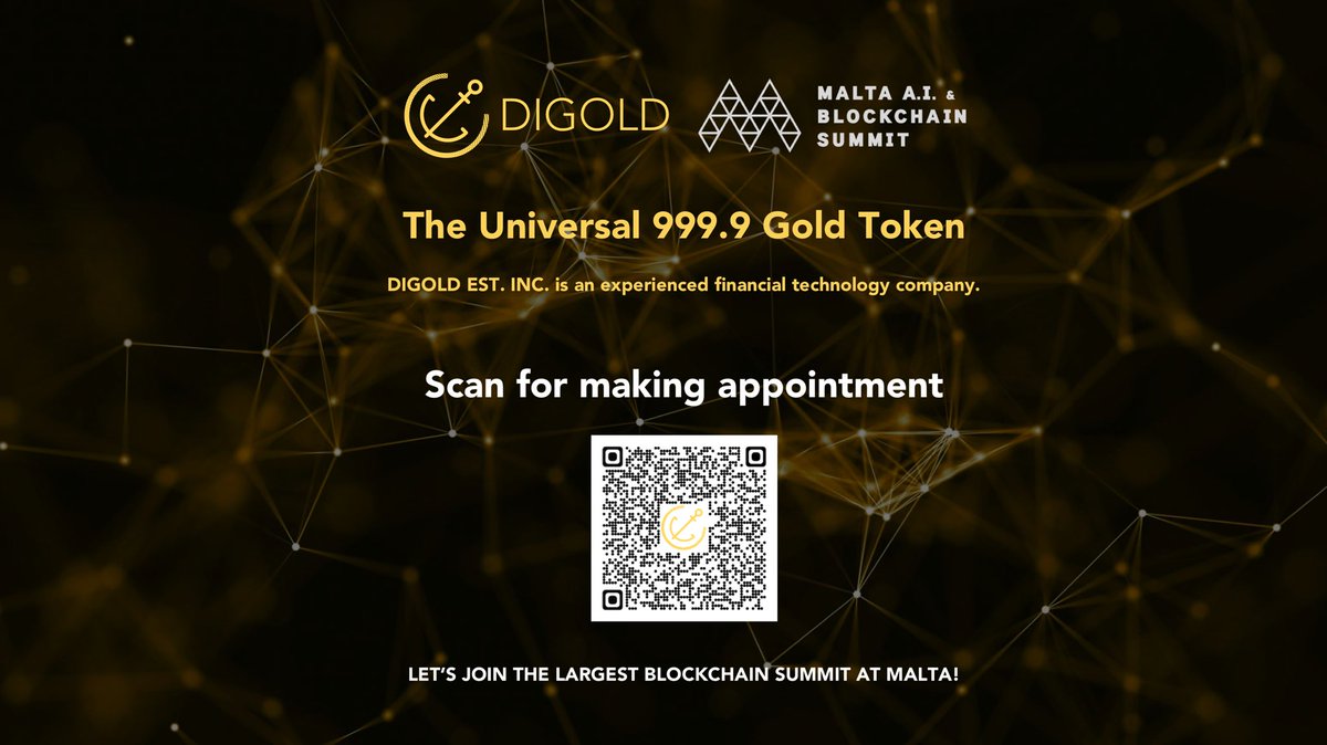 Digold_Global's tweet photo. DIGOLD team will be attend the Blockchain Summit at #Malta in the NEXT WEEK. We hope to see you in Malta. Just scan the QR code in poster to make appointment at the Malta Summit. See you soon！
Join our CS group: https://t.co/tLf5LZqGXy #crytotoken #blockchainsummit #crypto https://t.co/G47sbApmd3