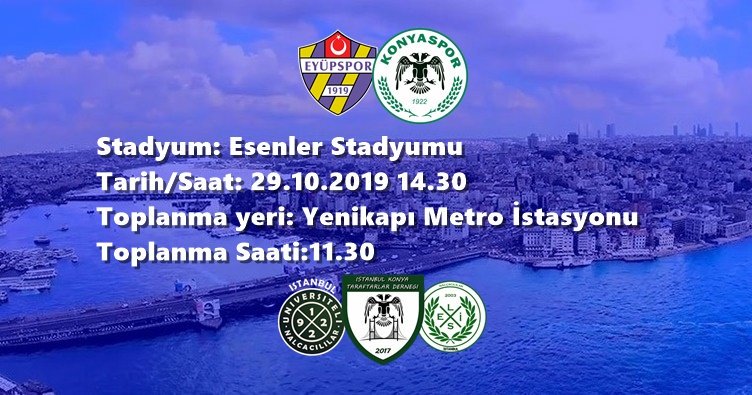 Konyaspor'umuz - Eyüpspor

Gün  : 29.10.2019 Salı (Cumhuriyet Bayramı)

Saat  : 11:30

Yer    : Yenikapı Metro Çıkışı

Tüm hemşehrilerimizi bekliyor olacağız. Hep beraber Esenler maçına intikal edilecektir. 

Not: Kağıt Bilet Geçerlidir.