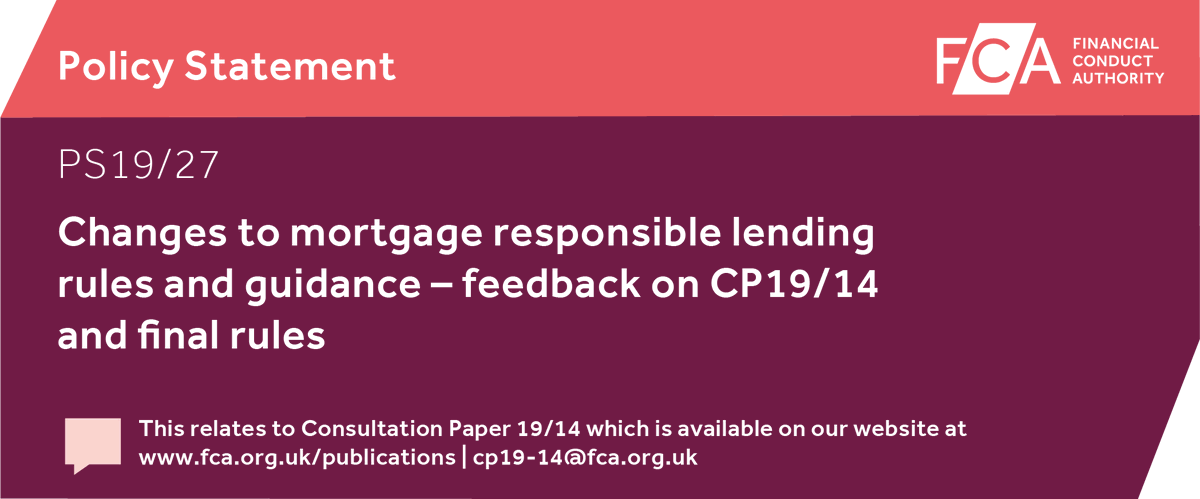 TheFCA's tweet photo. Policy Statement: Changes to mortgage responsible lending rules and guidance – feedback on CP19/14 and final rules (PS19/27) https://t.co/Y5zfd2tJkW https://t.co/mhw8WnTR1B