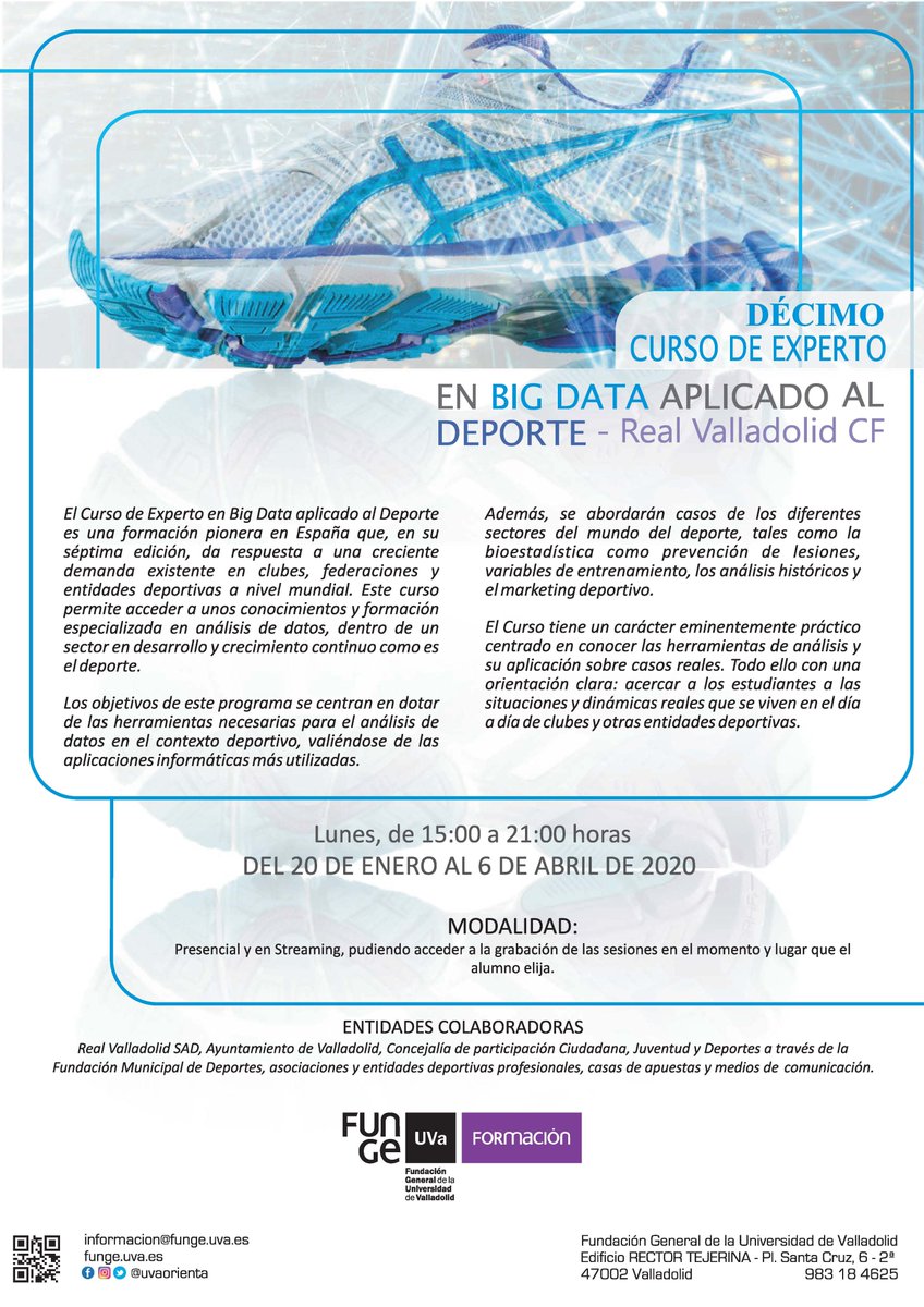 📢La 10ª Edición de Experto en BIG DATA aplicado al DEPORTE está en marcha.
Presencial y Live Streaming, se impartirá desde el 20 de enero al 6 de abril de 2020 . Información e inscripciones en:
funge.uva.es/area-formacion…