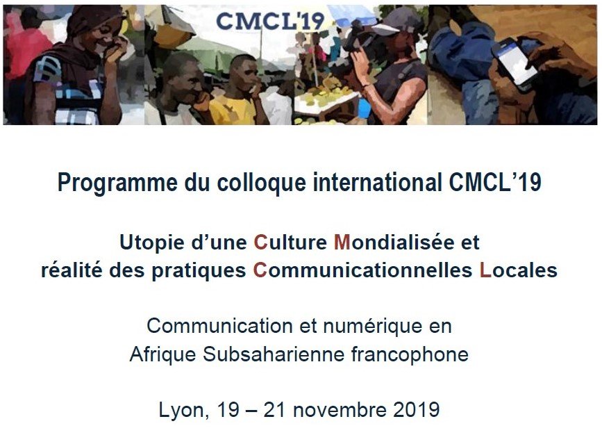 Le programme du colloque international "Utopie d’une Culture Mondialisée et réalité des pratiques Communicationnelles Locales" organisé les 19-21/11/2019 par le laboratoire #ELICO est en ligne cmcl19.sciencesconf.org #SHS #SIC #interculturalité #numérique #CMCL19 #médias #TICN