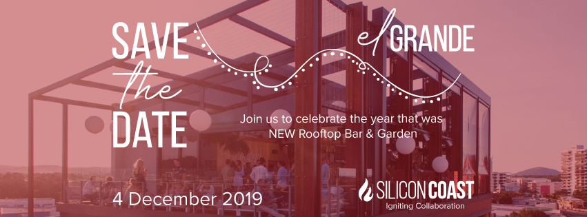 SAVE THE DATE - Wednesday 4 December, join us for #SiliconCoast's - El Grande. The end of year party, bringing together the creative's, entrepreneur's &amp; tech people across the #SunshineCoast. Meet fellow members &amp; celebrate the year that was. Limited tickets avail from Mon 4 Nov.