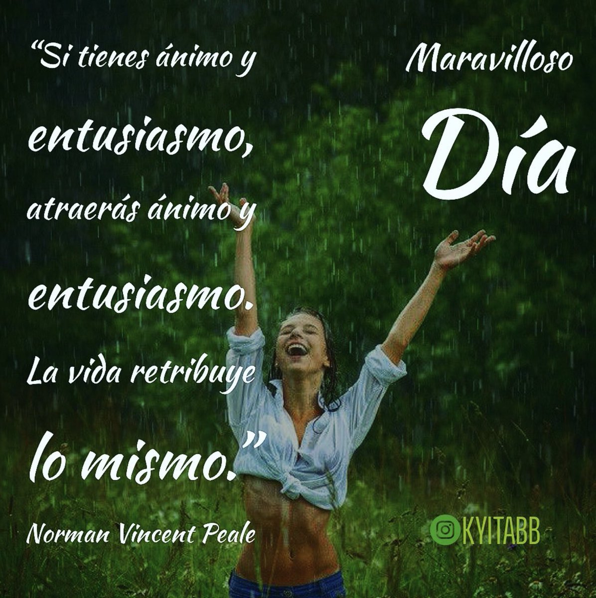 claudtiw's tweet photo. #MaravillosoDía  
“Si tienes #ánimo y #entusiasmo, #atraerás ánimo y entusiasmo. La vida retribuye lo mismo.” 
#NormanVincentPeale 
#KYITABB https://t.co/sigGQIvjv6