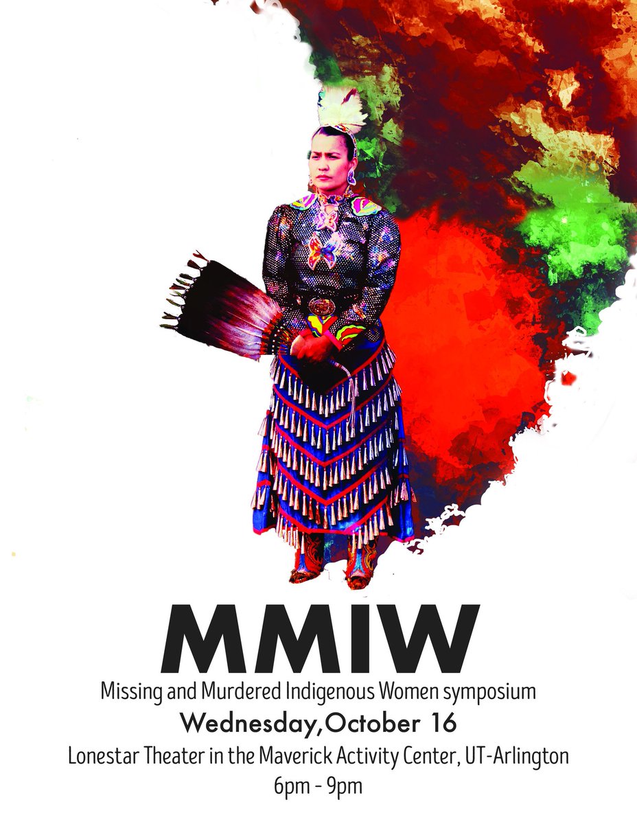 UTA_Powwow's tweet photo. Tonight is the night. We'll be hosting our "Missing and Murdered Indigenous Women (MMIW) Symposium" at the Lone Star Theater located in the MAC on the campus of @utarlington 6p-9p. #UTANativeStudents https://t.co/JRNEknew9q