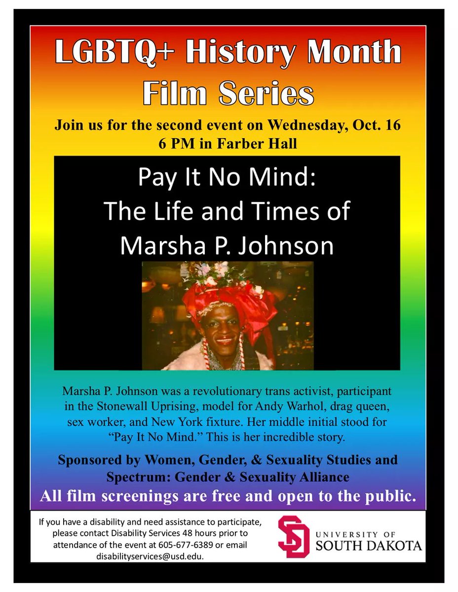 Today watch Pay It No Mind: The Life of Marsha P. Johnson at 6 in Farber.  Combines interviews with Marsha and her contemporaries, capturing with nuance and complexity Marsha's life and activism in the New York LGBTQ+ community 1960s-1990s. <a href="/UsdSpectrum/">USD Spectrum</a>