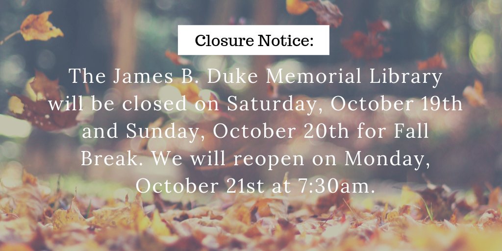 The library will be closed this Saturday and Sunday, October 19th and 20th. #LibraryClosure #FallBreak #JCSU