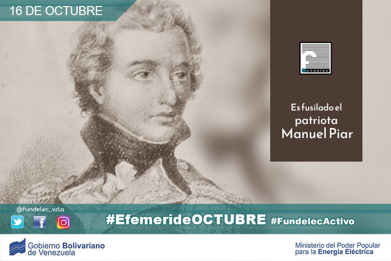 FUNDELEC_VZLA's tweet photo. Hoy #16Octubre, en 1817, fue fusilado el General en Jefe patriota Manuel Piar, en Angostura, actual Ciudad Bolívar @FBritoMaestre @carlosborgesp @mppeevzla @CORPOELECinfo #fundelecvzla #fundelecactivo #fundelec #sen #sendigital https://t.co/0Ioxc8ppj3