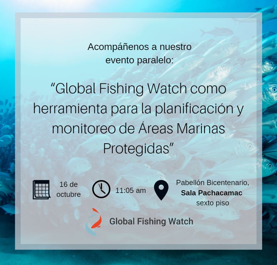 GlobalFishWatch's tweet image. Hoy les esperamos en el evento paralelo “Global Fishing Watch como herramienta para la planificación y monitoreo de Áreas Marinas Protegidas.” #IIICAPLAC #CongresoAreasProtegidasLAC