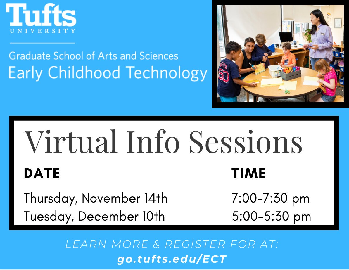 TuftsECT's tweet photo. Signup to join us for a virtual information session to learn more about the Early Childhood Technology (ECT) Graduate Certificate Program at @EPCSHD #kibo #kinderlab #masscue #ecechat #scratchjr #ectech #csforall https://t.co/INjtOgBRLc https://t.co/Fc7VikwtzM