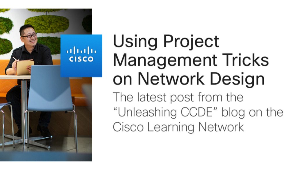 LearningatCisco's tweet photo. In this latest blog from the Unleashing #CCDE series, you will learn some project management tricks that can increase your chance of success on your upcoming #networkdesigns: https://t.co/MUrC4DKKea #CiscoCert @elopes01 @MarkDotDK https://t.co/sOfQnPjzVs