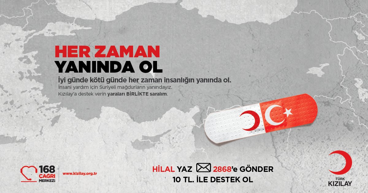 İyi günde kötü günde her zaman insanlığın #YanındaOl!

Terörden temizlenen bölgelerdeki sivillerin acil ihtiyaçlarını karşılamak için milletimizin merhamet elini uzatıyoruz. HİLAL yaz 2868’e gönder, 10 TL ile destek ver.  #Hilal2868SMS kizilay.org.tr 🇹🇷